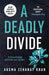 A  Deadly Divide