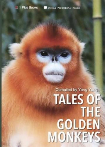 Tales of the Golden Monkeys (2) (China Rare Animals an Ecological Protection