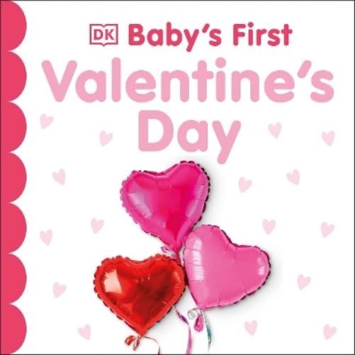 Baby's First Valentine's Day (Baby's First Holidays