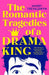 The Romantic Tragedies of a Drama King