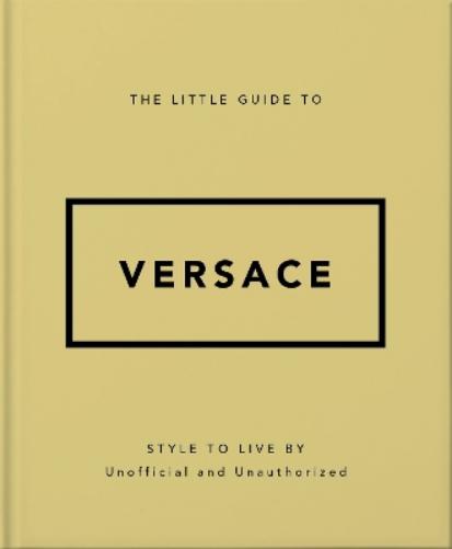 The Little Guide to Versace