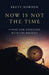 Now Is Not the Time