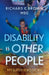 Disability is Other People