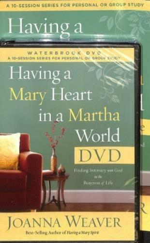 Having a Mary Heart in a Martha's World (DVD & Participant's Guide)