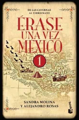 Érase Una Vez México 1: de Las Cavernas Al Virreinato / Once Upon a Time Mexico 1