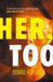 Her, Too