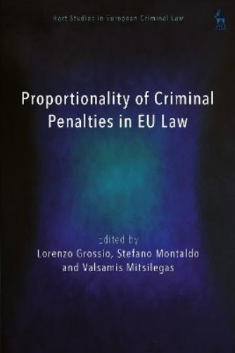 Proportionality of Criminal Penalties in EU Law