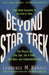 Beyond "Star Trek"