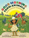 Good Morning, Farm Animals