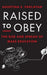 Raised to Obey