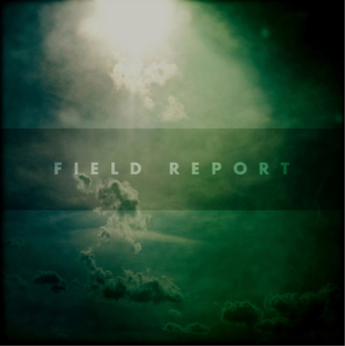 Field Report