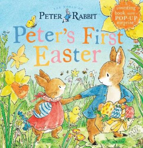 Peter's First Easter: A Counting Book with a Pop-Up Surprise! (Peter Rabbit