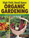 High Yield, Small Space Organic Gardening
