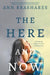 The Here and Now