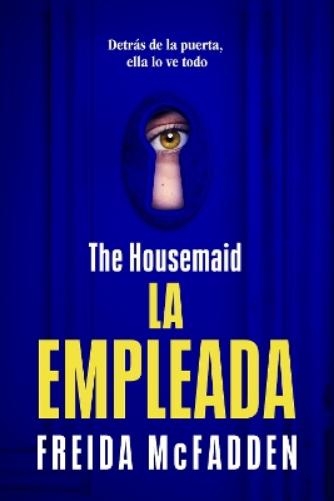 The Housemaid (La empleada) (Spanish Edition