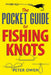 The Pocket Guide to Fishing Knots