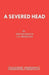 The Severed Head