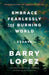 Embrace Fearlessly the Burning World