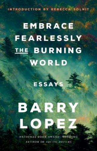 Embrace Fearlessly the Burning World