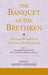 The Banquet of the Brethren