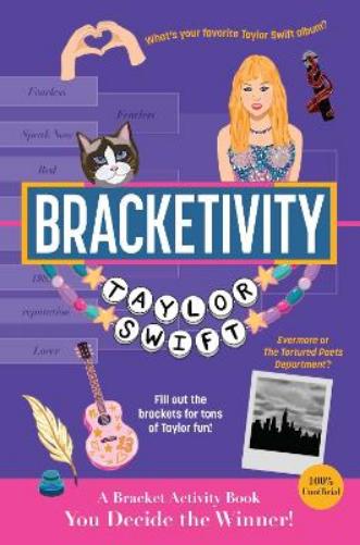 Bracketivity Taylor Swift: 100% Unofficial Bracket Activity Book (Volume 6