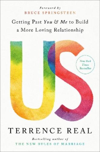 Us: Getting Past You and Me to Build a More Loving Relationship (Goop Press