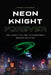 Neon Knight Forever