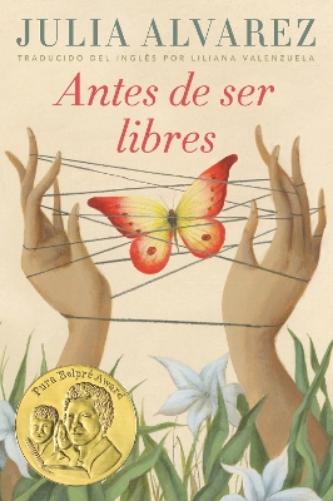 Antes de ser libres (Spanish Edition