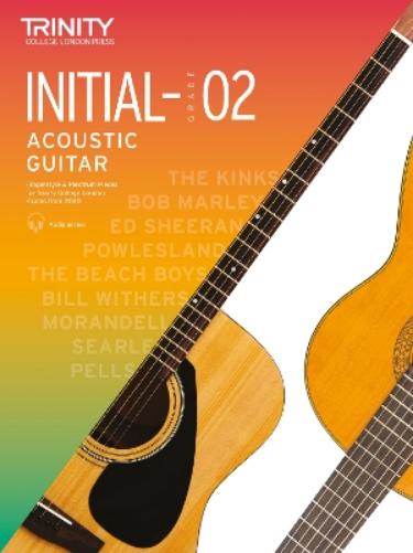 Trinity College London Acoustic Guitar Exam Pieces From 2020: Initial–Grade 2