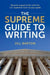 The Supreme Guide to Writing