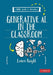A Little Guide for Teachers: Generative AI in the Classroom
