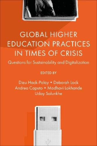 Global Higher Education Practices in Times of Crisis