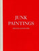 Keith Coventry: Junk Paintings