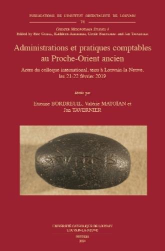 Administrations et pratiques comptables au Proche-Orient ancien