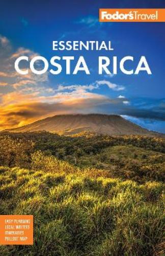 Fodor's Essential Costa Rica (Full-color Travel Guide