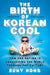 Birth of Korean Cool