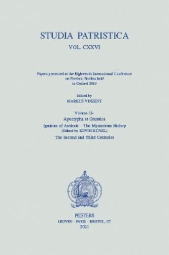 Studia Patristica. Vol. CXXVI - Papers presented at the Eighteenth International Conference on Patristic Studies held in Oxford 2019