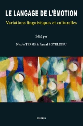 Le langage de l'émotion: variations linguistiques et culturelles