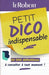 Petit Dico Indispensable