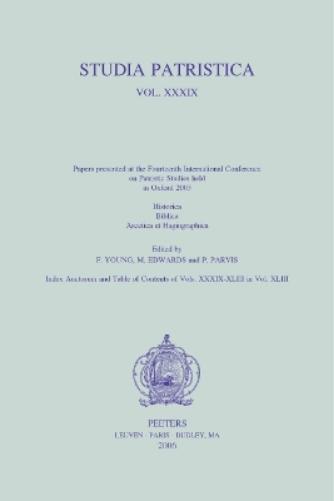 Studia Patristica. Vol. XXXIX - Historica, Biblica, Ascetica et Hagiographica
