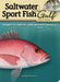 Saltwater Sport Fish of the Gulf Field Guide (Fish Identification Guides