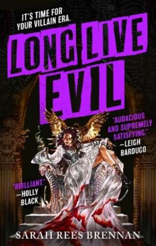 Long Live Evil