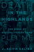 Death in the Highlands