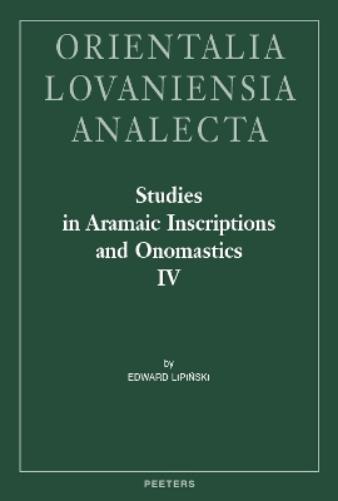 Studies in Aramaic Inscriptions and Onomastics IV