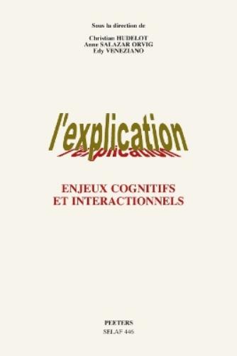 L'explication. Enjeux cognitifs et interactionnels