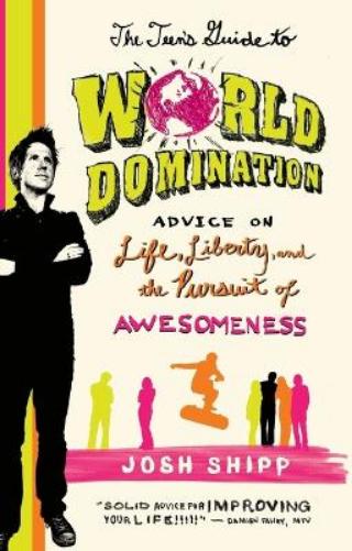 The Teen's Guide to World Domination