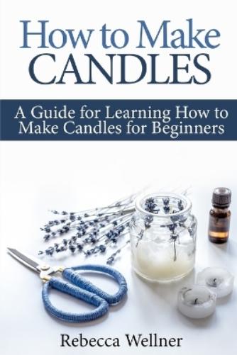 How to Make Candles