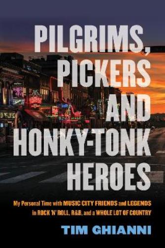 Pilgrims, Pickers and Honky-Tonk Heroes