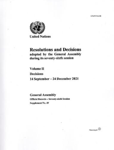 Resolutions and Decisions Adopted by the General Assembly During Its Seventy-sixth Session: Volume II