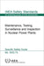 Maintenance, Testing, Surveillance and Inspection in Nuclear Power Plants